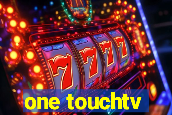 one touchtv